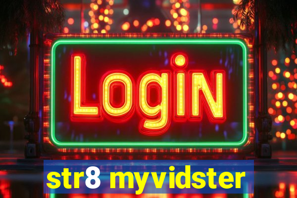 str8 myvidster
